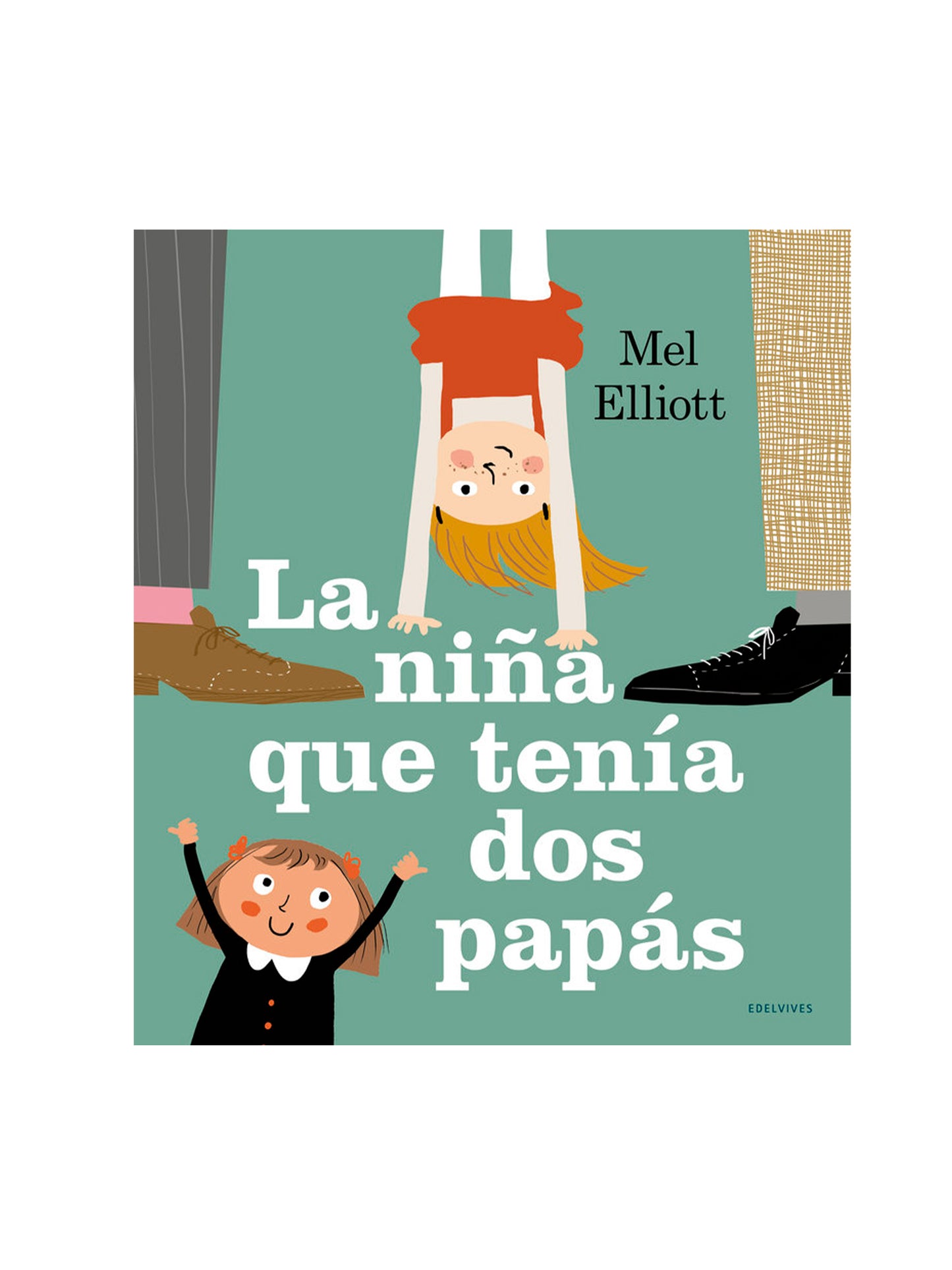 LIBRO LA NIÑA QUE TENÍA DOS PAPÁS Edelvives KIDSME