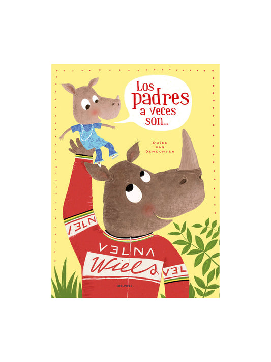 LIBRO LOS PADRES A VECES SON... Edelvives KIDSME