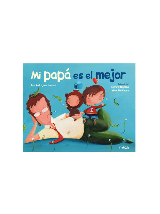 LIBRO MI PAPÁ ES EL MEJOR Jaguar ediciones KIDSME